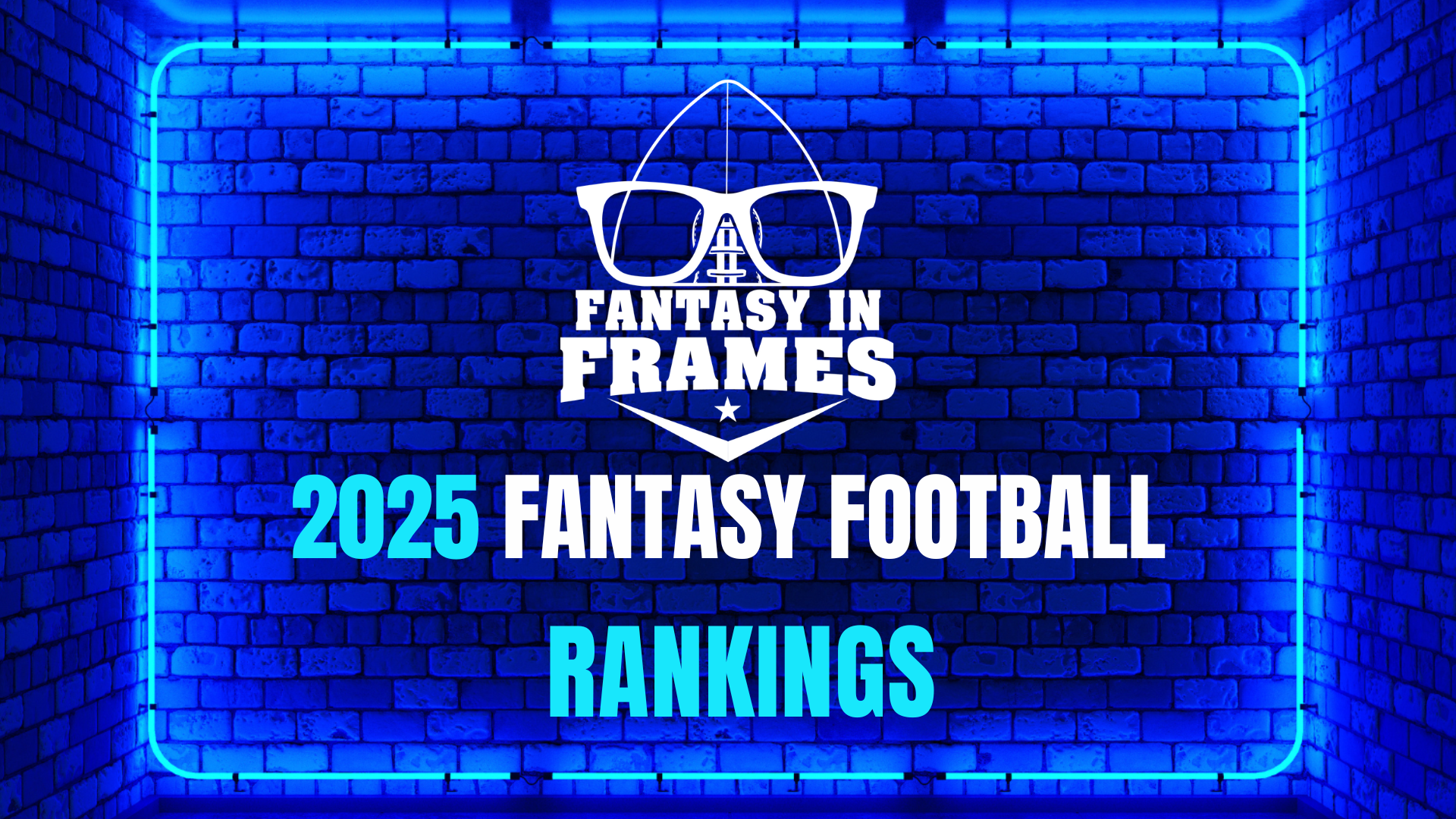 2025 Fantasy Football Rankings | Fantasy In Frames