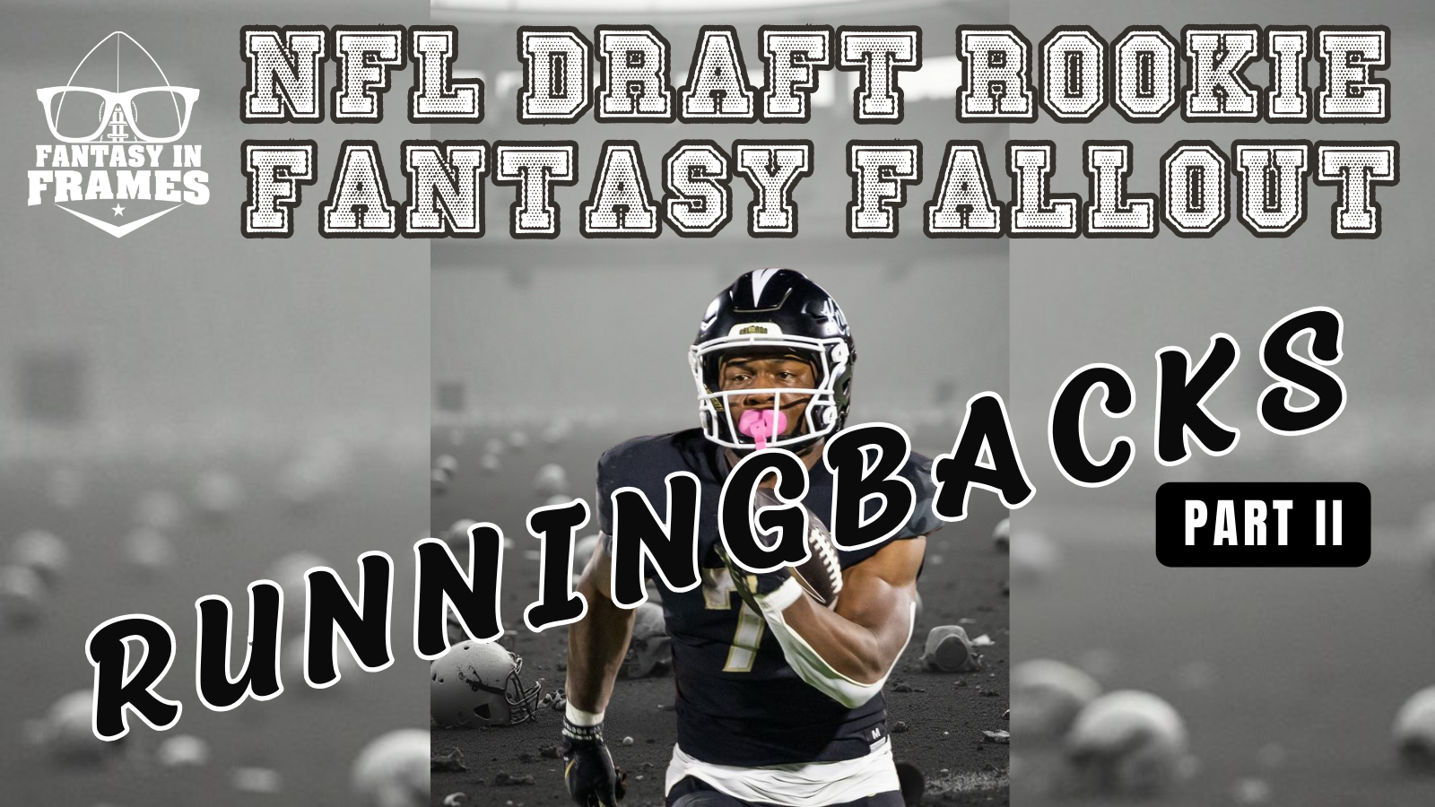 2025 NFL Draft Rookie Fantasy Football Fallout: Running Backs Part 2 | Fantasy In Frames