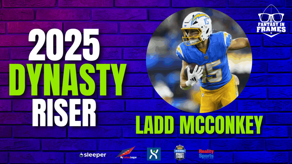 2025 Dynasty Riser: Ladd McConkey | Fantasy In Frames
