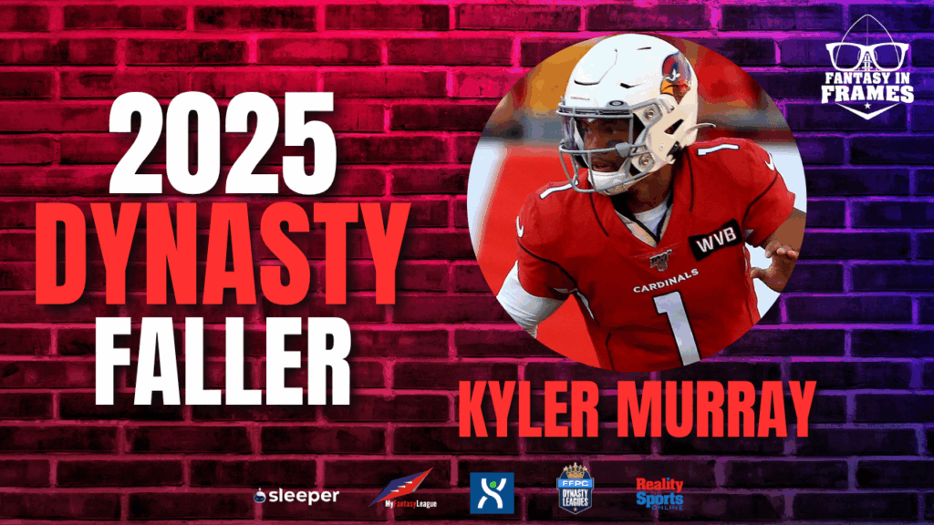 2025 Dynasty Faller: Kyler Murray | Fantasy In Frames