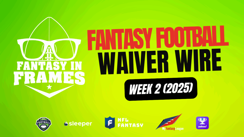 Waiver Wire For Week 2 (2025)