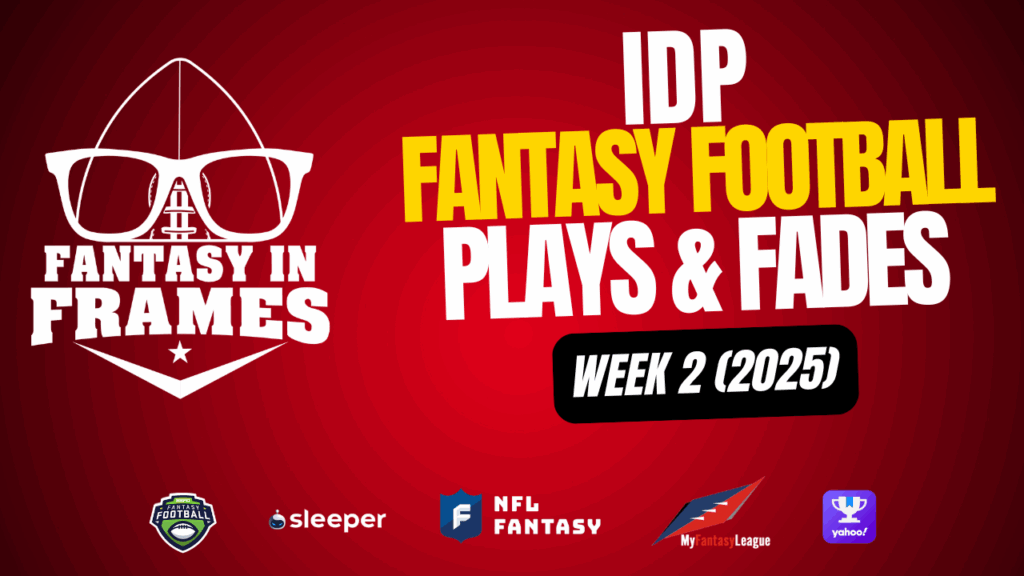 IDP Plays & Fades For Week 2 (2025)